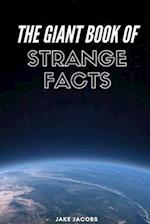 The Giant Book of Strange Facts 