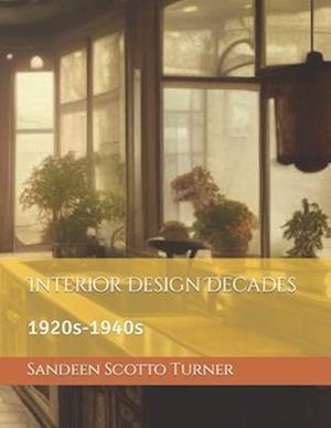 Interior Design Decades: 1920s-1940s