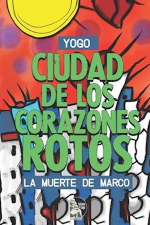 Ciudad de los corazones rotos