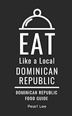 Eat Like a Local- Dominican Republic : Dominican Republic Food Guide 