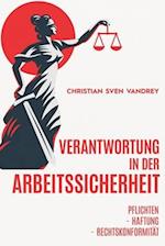 Verantwortung in der Arbeitssicherheit