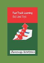 Fast Track Learning: Eko Lona Toya 