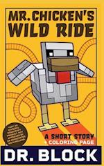 Mr. Chicken's Wild Ride: An Unofficial Short Story for Minecrafters 