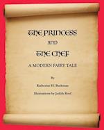 The Princess and the Chef: A Modern Fairy Tale 