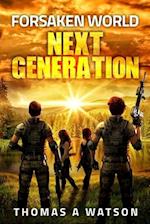 Forsaken World: Next Generation: (Book 7) 