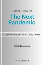 The Next Pandemic : Lessons from the Global Crisis 