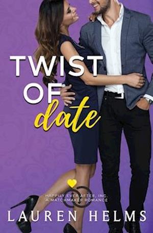 Twist of Date: A Matchmaker Romance