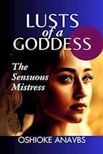 LUSTS OF A GODDESS: The Sensuous Mistress 
