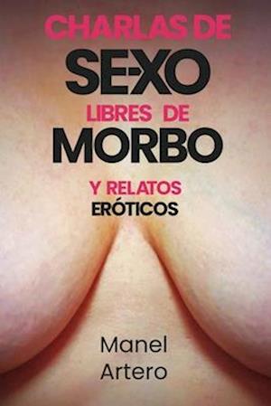 Charlas de sexo... libres de morbo