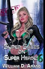 Super Sales on Super Heroes 6 