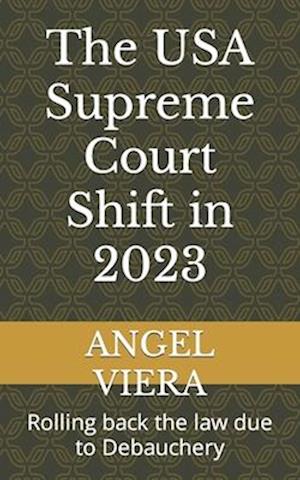 The USA Supreme Court Shift in 2023