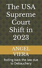 The USA Supreme Court Shift in 2023