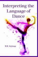 Interpreting the Language of Dance 