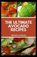 The Ultimate Avocado Recipes