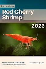Red Cherry Shrimp: From Novice to Expert. Comprehensive Aquarium shrimp Guide 