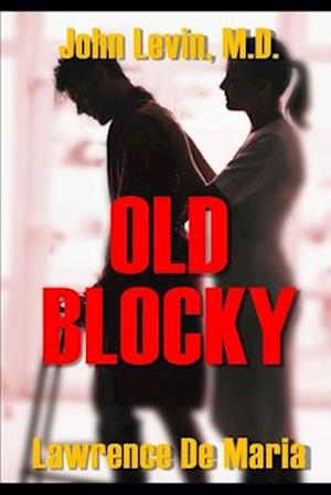 OLD BLOCKLEY: The Making of a Physician