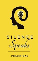 Silence Speaks: Listening to the Wisdom of Quiet Reflection 