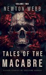 Tales of the Macabre, Vol. 2: Eleven Scary Stories of Spine Chilling Terror 