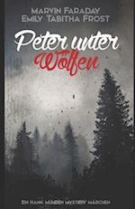 Peter unter Wölfen