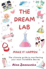 THE DREAM LAB: MAKE IT HAPPEN 