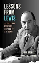 Lessons from Lewis: Lectures and Devotions Inspired by C. S. Lewis 
