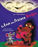 La Lune aux Fraises Rouges