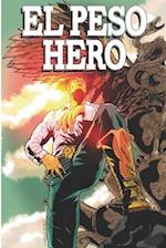 El Peso Hero: Volume 1 