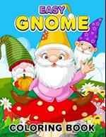 Easy Gnome coloring book: Enjoyable and Relaxing Gnome Coloring Book for Beginners 