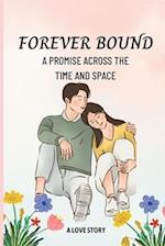 Forever Bound: A Promise Across Time and Space 