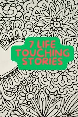 7 Life Touching Stories