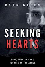 Seeking Hearts: Love, Lust and the Secrets in the Ashes 