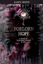 Forlorn Hope: A book of Macabre Poetry and Art 