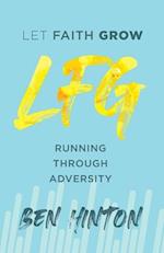 Let Faith Grow: Running Through Adversity 