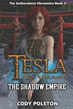 Tesla St. Vrain: The Shadow Empire 