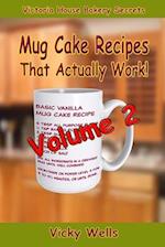 Mug Cake Recipes That Actually Work Volume 2 