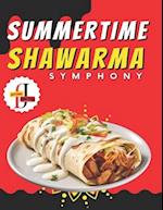 Summertime Shawarma Symphony