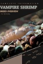 Vampire Shrimp: From Novice to Expert. Comprehensive Aquarium shrimp Guide 