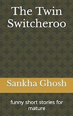 The Twin Switcheroo: funny short stories for mature 