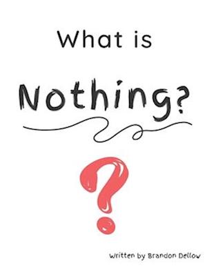 What is Nothing?