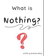 What is Nothing? 