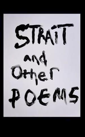 Strait and other Poems