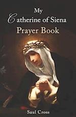 My Catherine of Siena Prayer Journal 