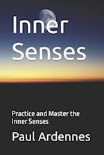 Inner Senses: Practice and Master the Inner Senses 