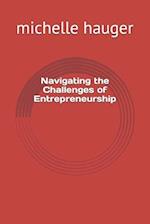 Navigating the Challenges of Entrepreneurship 