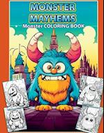 Monster Mayhems: A fun coloring book for all ages 