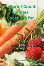 Sprint Count Calories Cooking book for Fledglings: Healthier Lifestyle for Lower Blood Pressure 