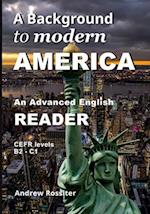 A Background to modern America: An advanced English reader 