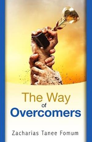 The Way of Overcomers