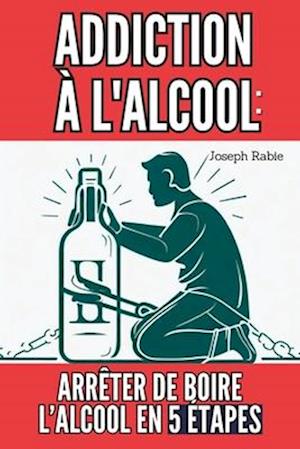 Addiction à l'alcool