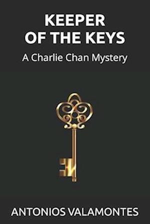 Keeper Of the Keys: A CHARLIE CHAN MYSTERY